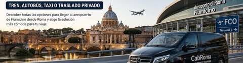 Cómo ir de Roma al aeropuerto de Fiumicino en tren, autobús, taxi o traslado privado